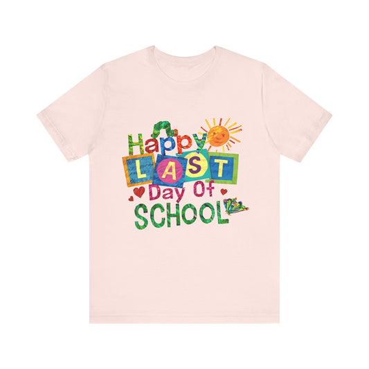 Happy Last Day of School Shirt | End of School Year Teacher Tee | Colorful Kids Book Style T-Shirt | Summer Break Student Gift