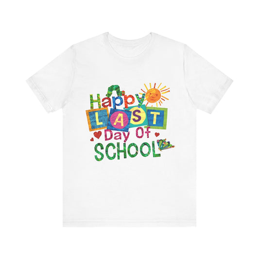 Happy Last Day of School Shirt | End of School Year Teacher Tee | Colorful Kids Book Style T-Shirt | Summer Break Student Gift